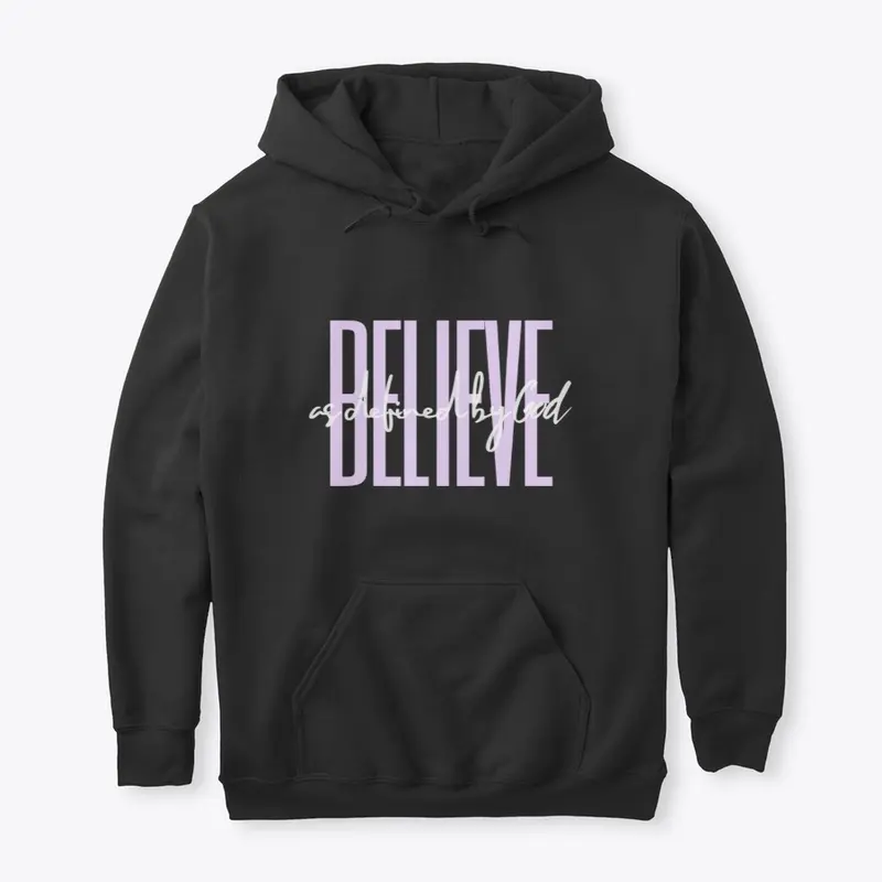 DEFINED: Believe